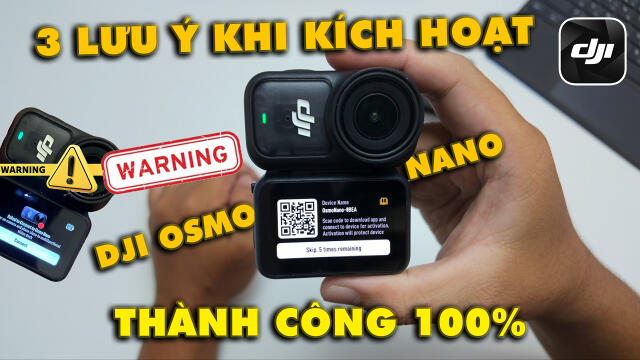 Hướng Dẫn Chi Tiết Cách Kích Hoạt Và Cập Nhật Firmware DJI Osmo Nano An Toàn