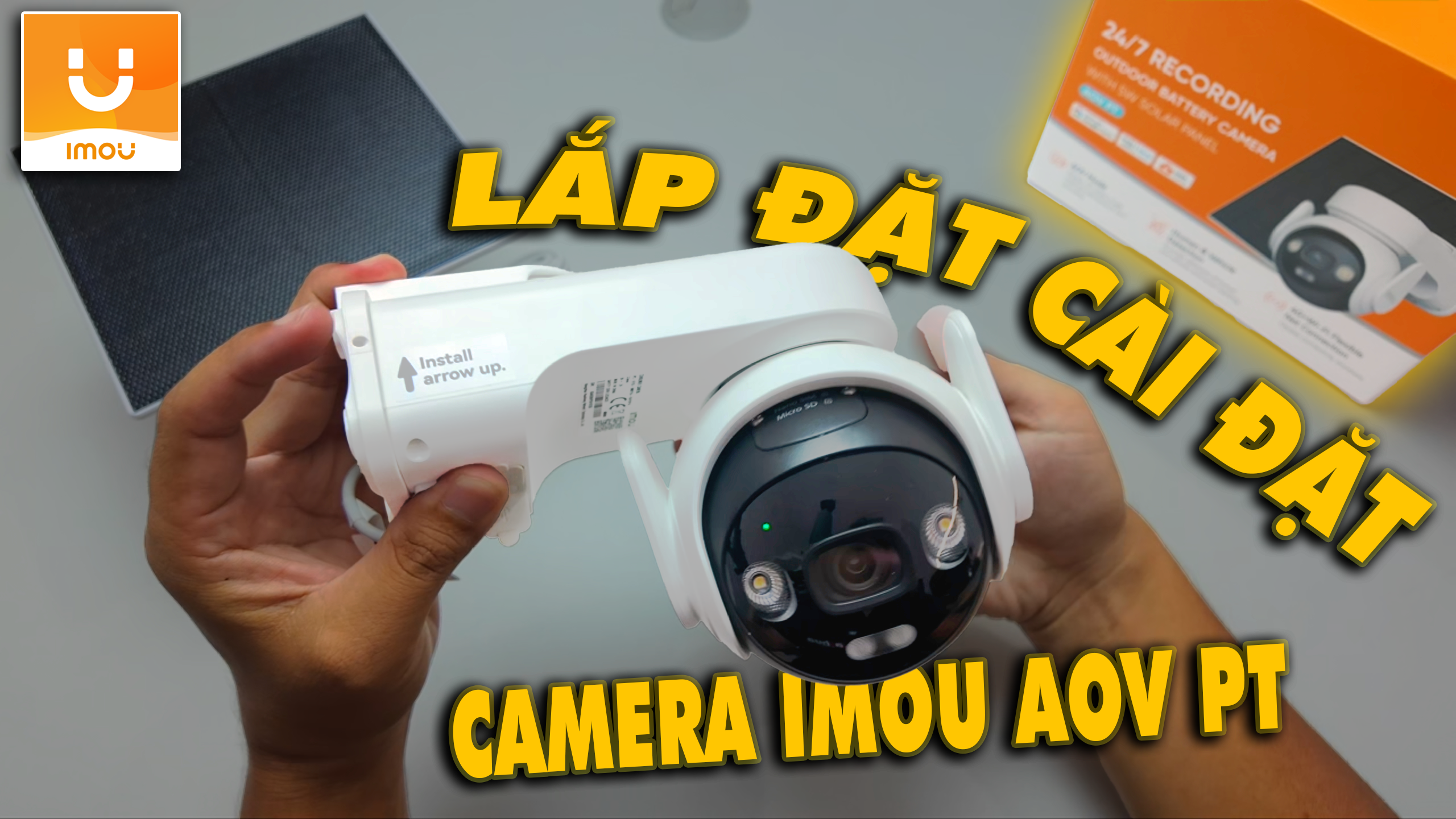 Hướng Dẫn Chi Tiết Lắp Đặt Và Cài Đặt Camera IMOU AOV PT Năng Lượng Mặt Trời (Dùng SIM 4G)
